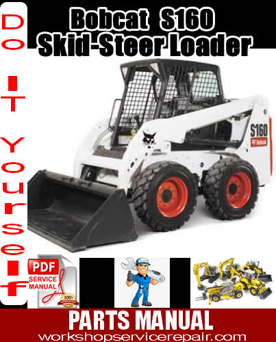 Bobcat S160 Skid-Steer Loader Parts Manual